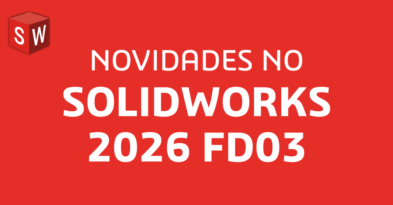 novidades solidworks 2026x fd03